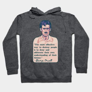 George Orwell Portrait and Quote Hoodie